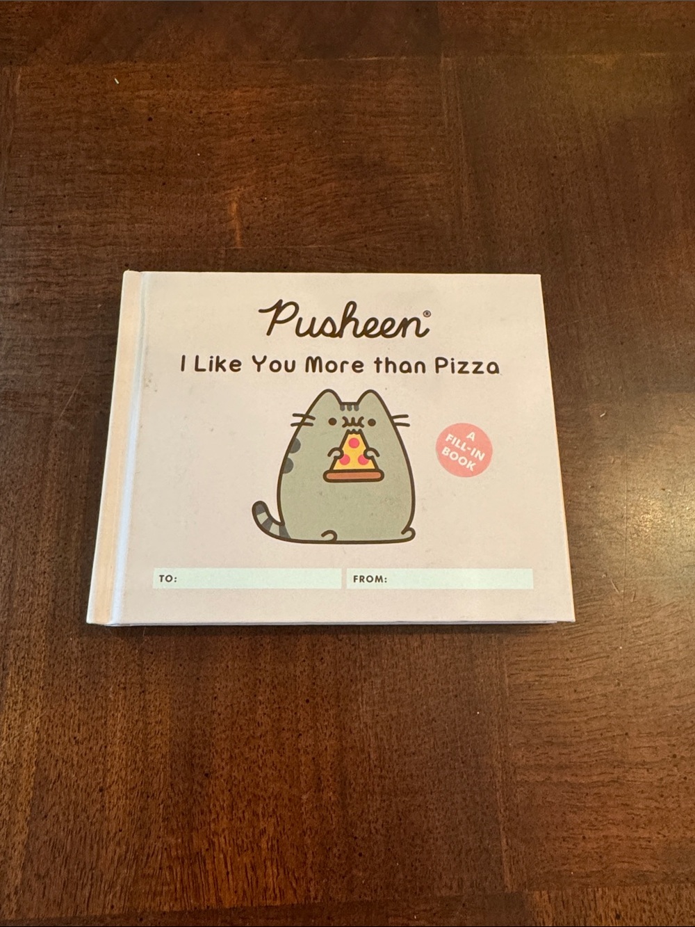 Pusheen I Like You More than Pizza A Fill In Book